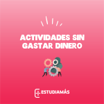 Estas son algunas actividades que puedes realizar sin gastar dinero