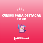 Estos cursos te ayudarán a mejorar tu CV