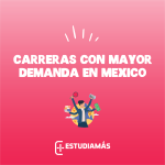 Carreras con mayor tendencia y carreras mejor pagas en México, aquí te decimos cuales son las carreras más demandadas