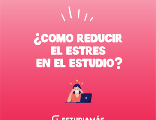 Reduce el estrés en los estudios con estas recomendaciones.