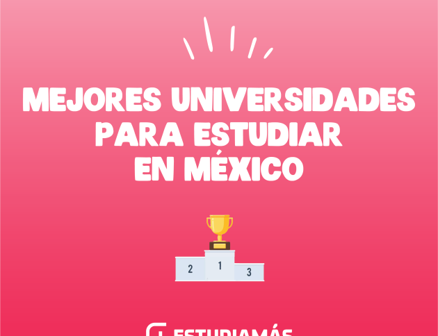 Top 10 de las mejores universidades en México