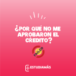 Por qué no me aprobaron el crédito