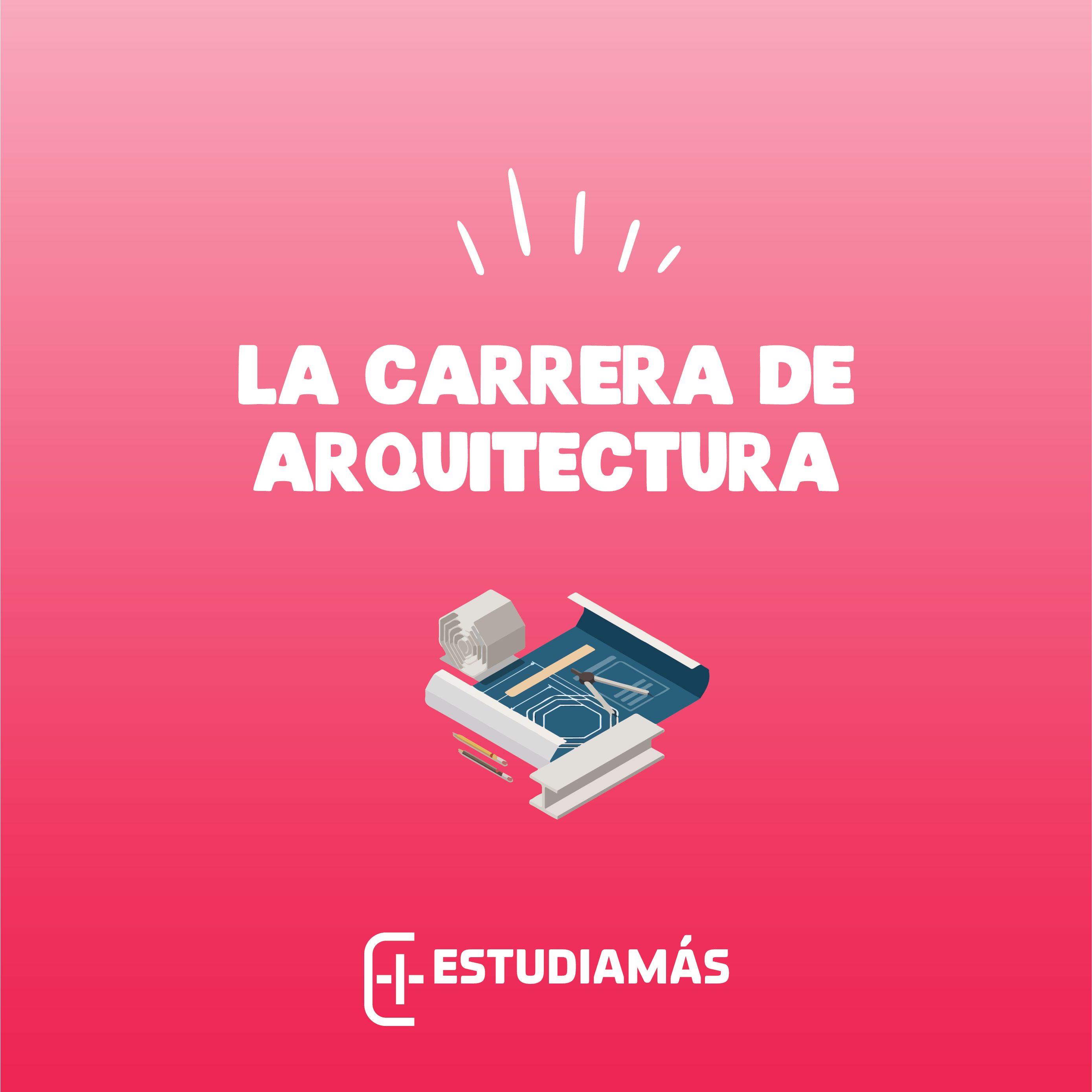 La carrera de arquitectura