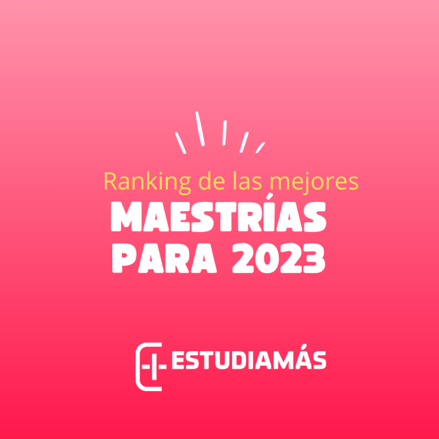 Ranking Maestrías 2023