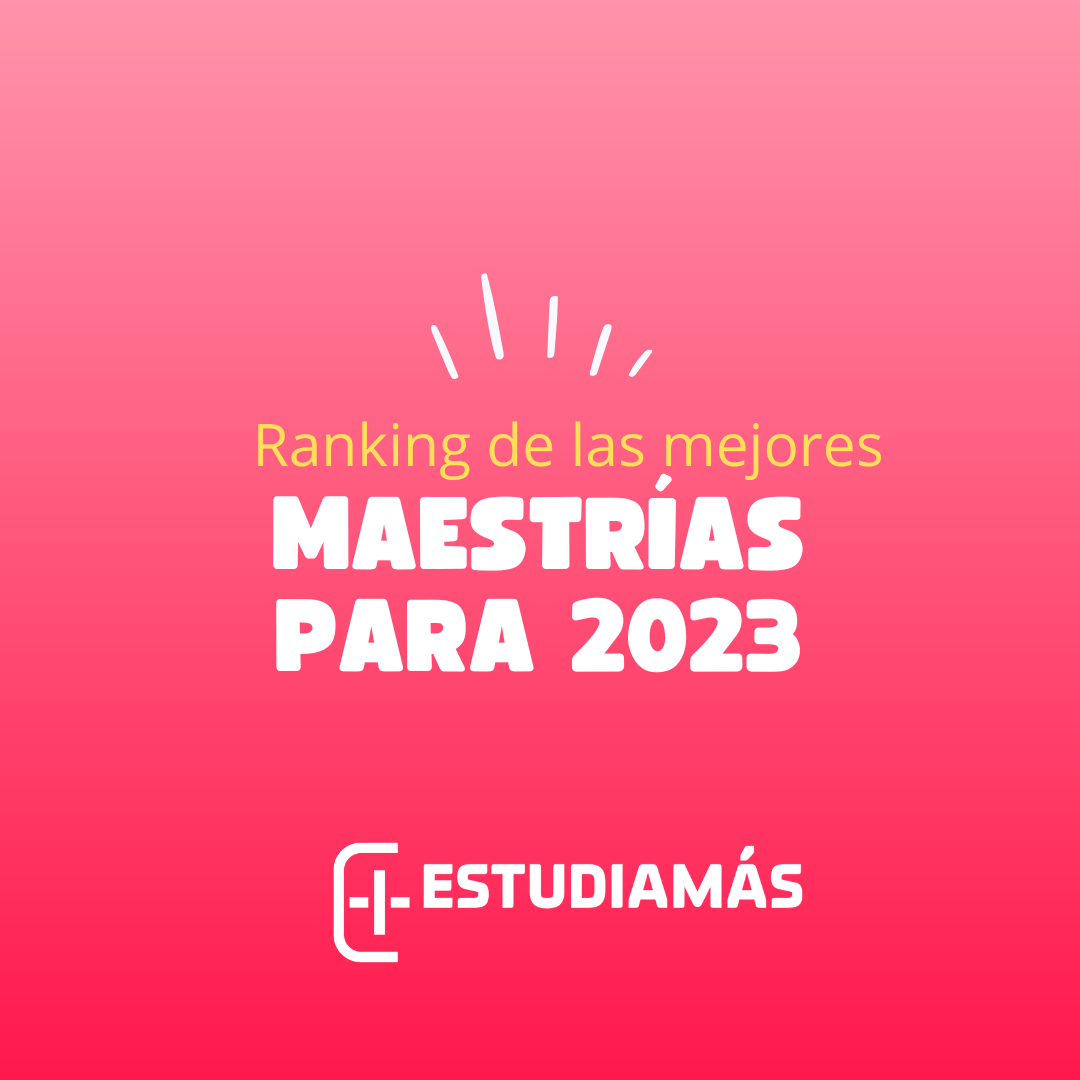 Ranking Maestrías 2023