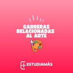 Carreras relacionadas al arte