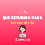 Estudiar para ser secretaria