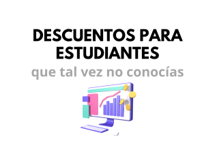 descuentos para estudiantes que tal vez no conocías