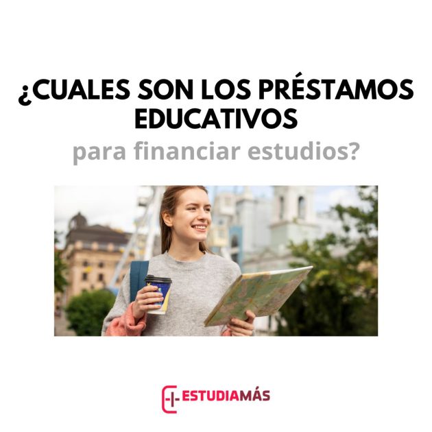 Préstamos educativos disponibles para financiar mis estudios